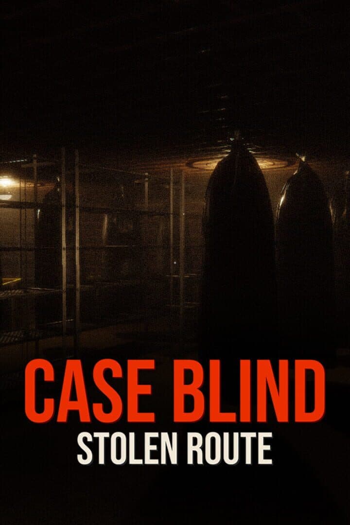 Case Blind: Stolen Route