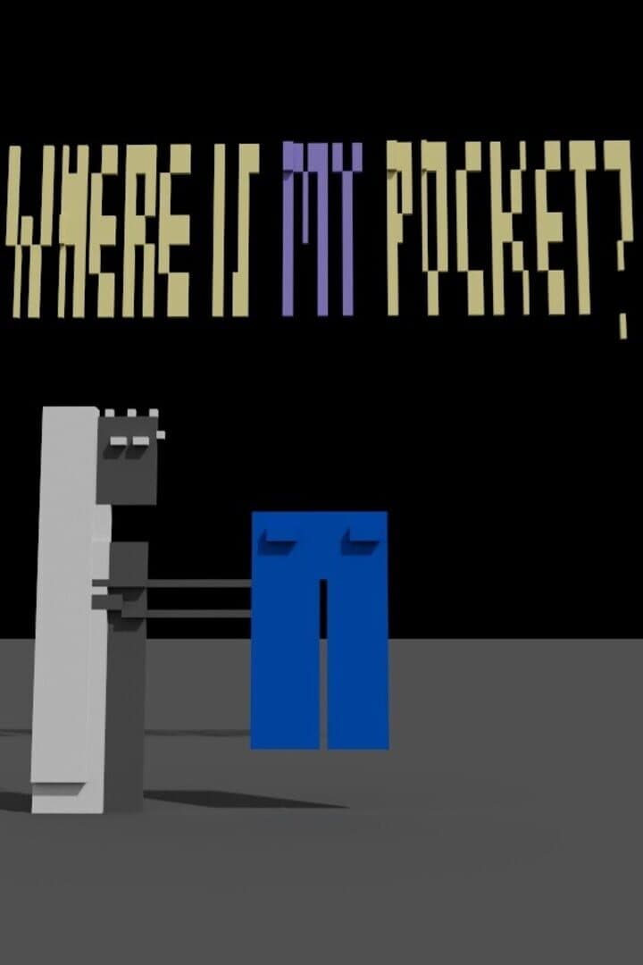 Where Is My Pocket?
