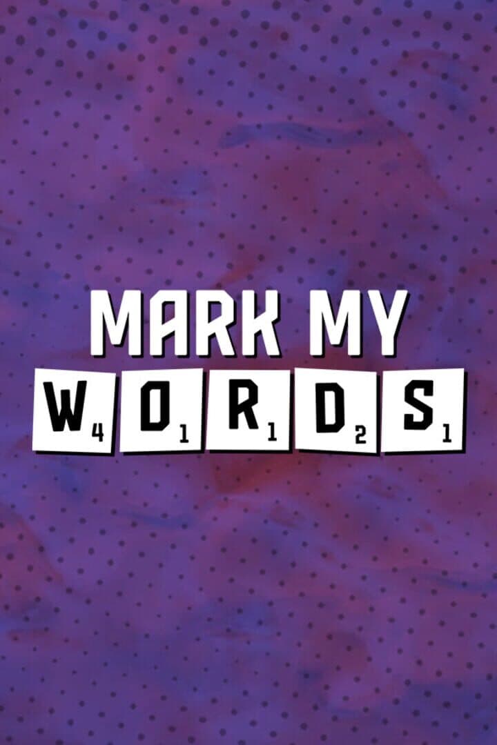 Mark My Words