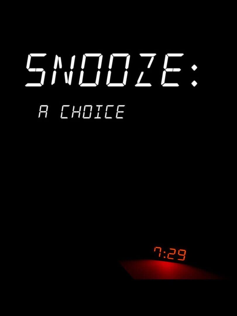 Snooze: A Choice