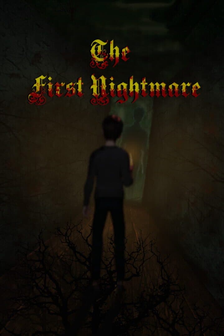 The First Nightmare