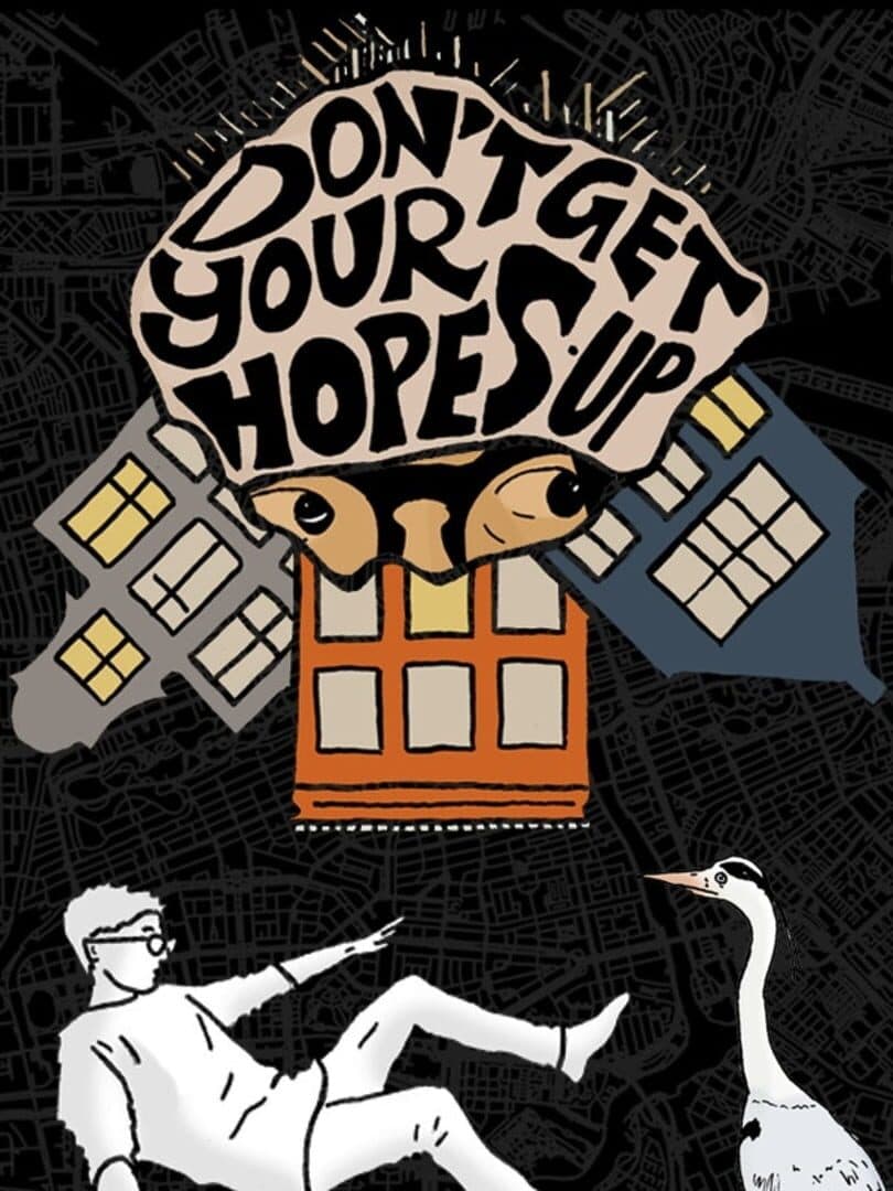 Don't Get Your Hopes Up