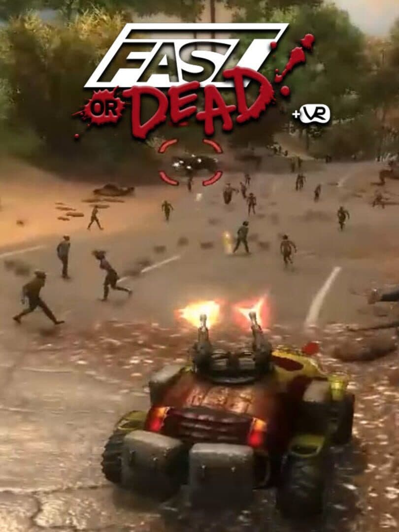 Fast or Dead VR