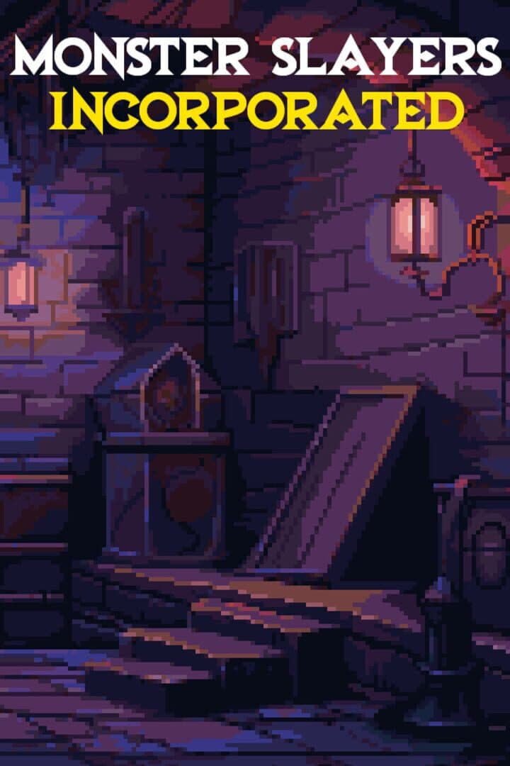 Monster Slayers Incorporated