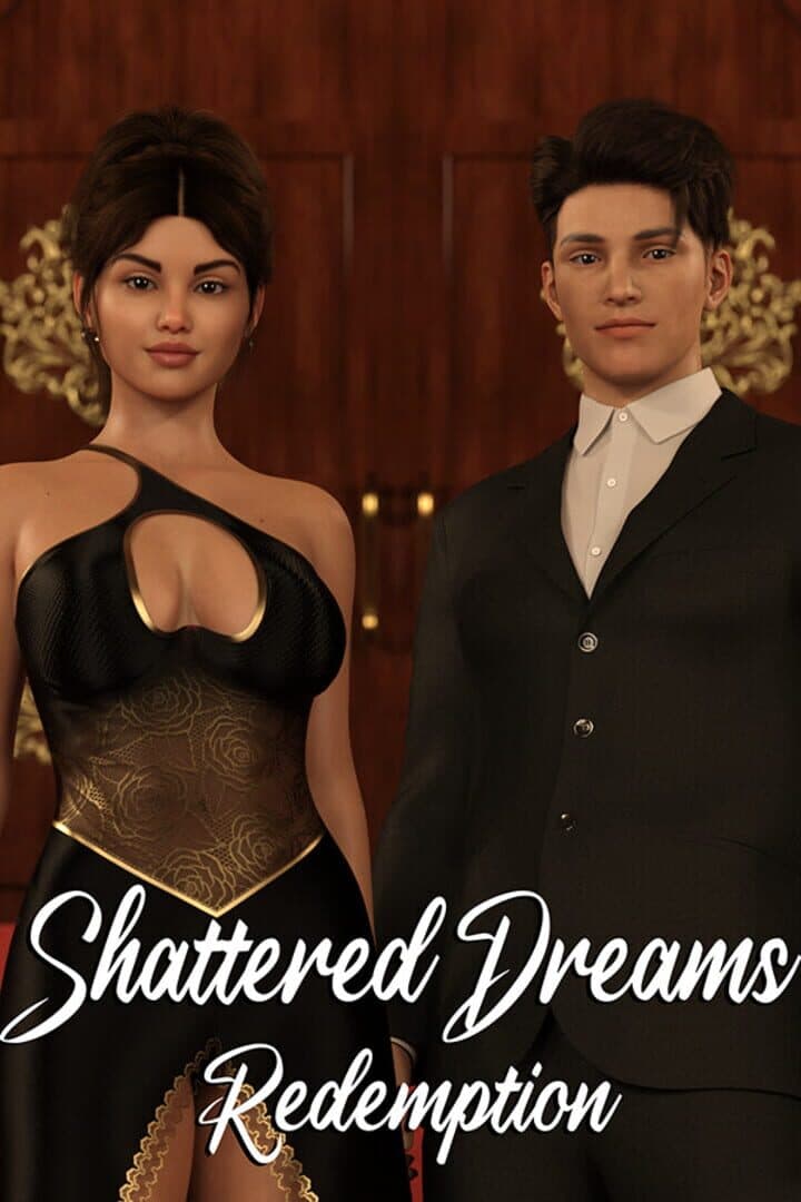 Shattered Dreams: Redemption