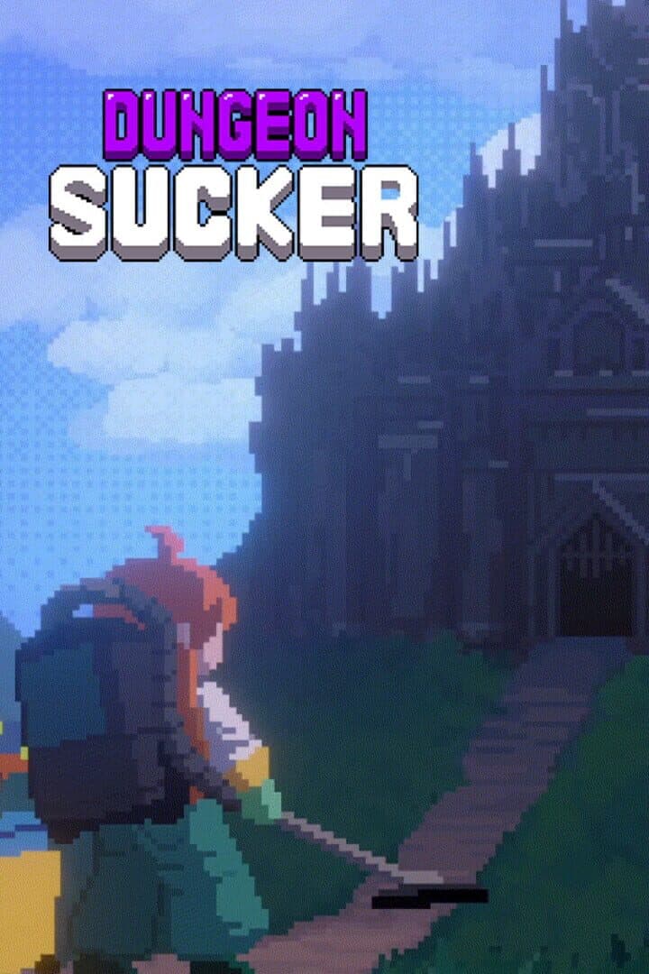 Dungeon Sucker