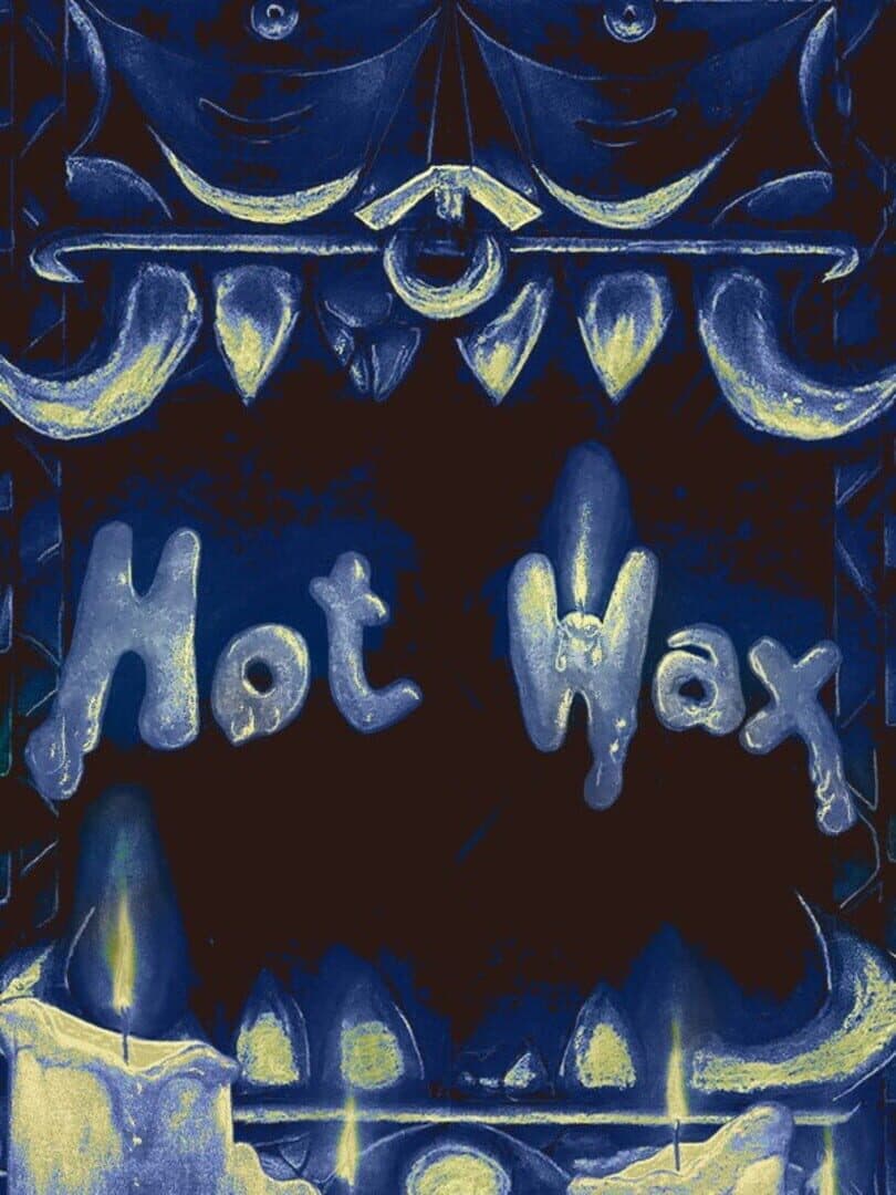 Hot Wax