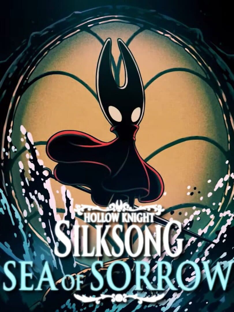 Hollow Knight: Silksong - Sea of Sorrow