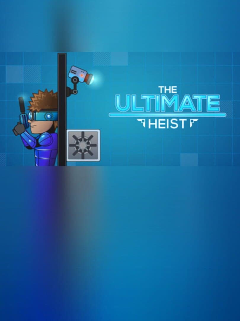 The Ultimate Heist