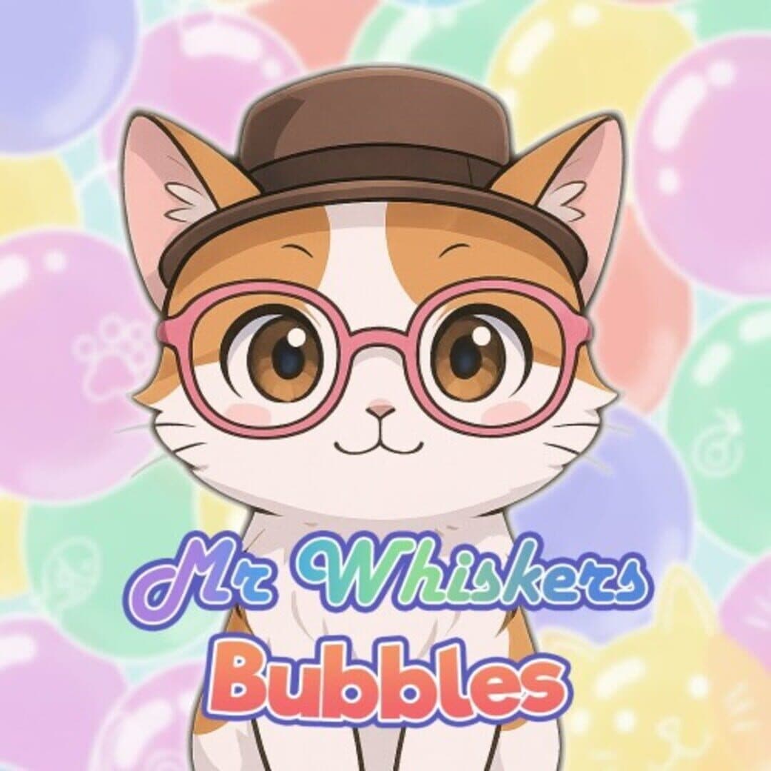 Mr. Whiskers Bubbles