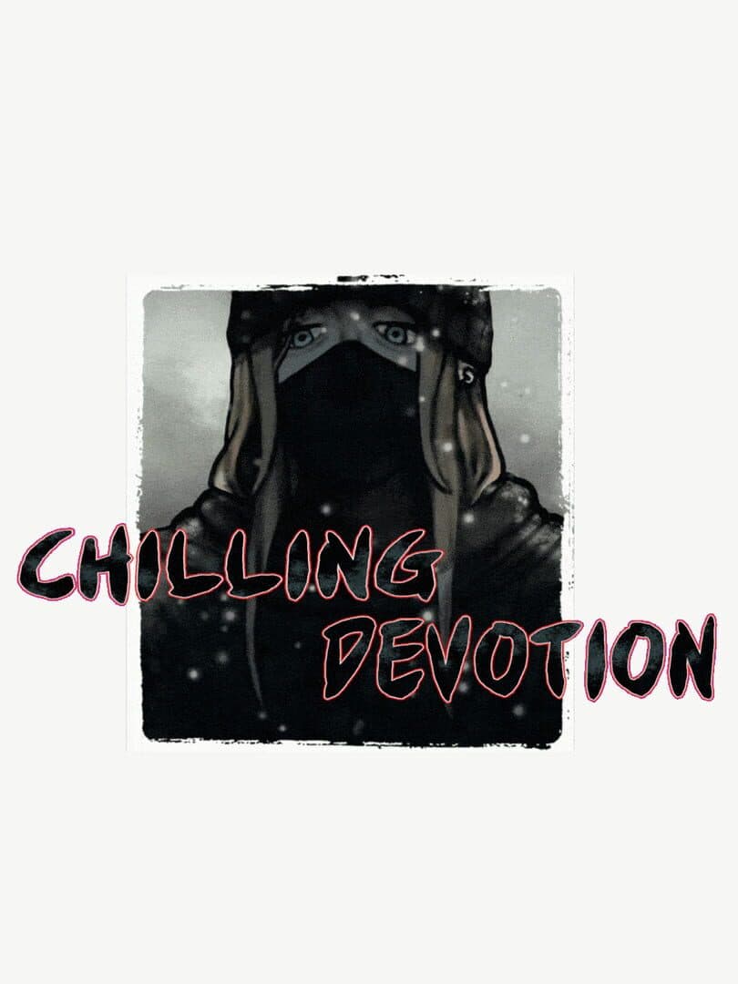 Chilling Devotion