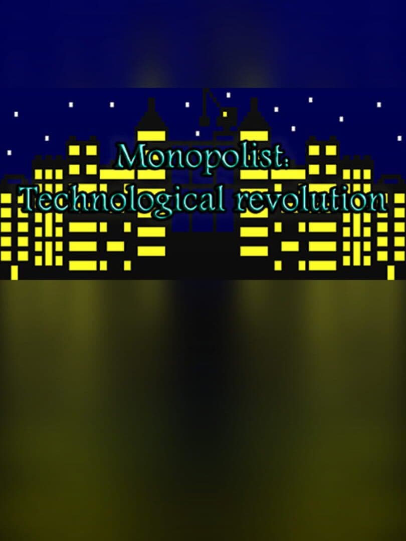 Monopolist: Technological Revolution