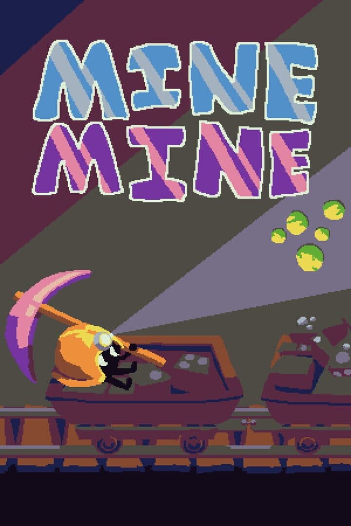 Mine Mine