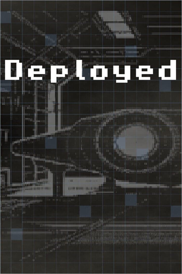 Deployed