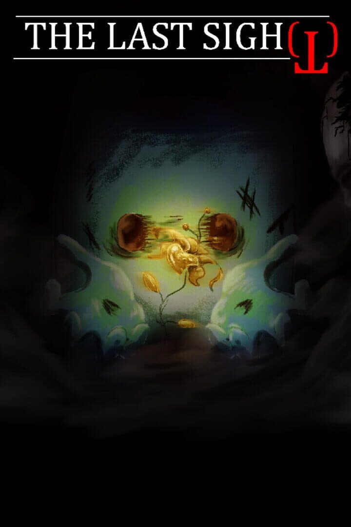 The Last Sigh(t)