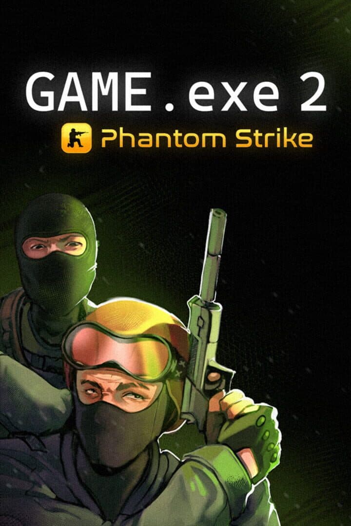 Game.exe 2: Phantom Strike