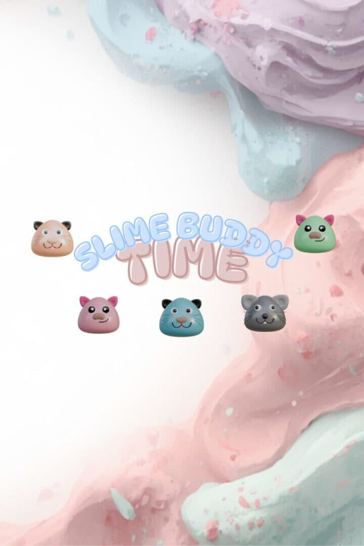 Slime Buddy Time