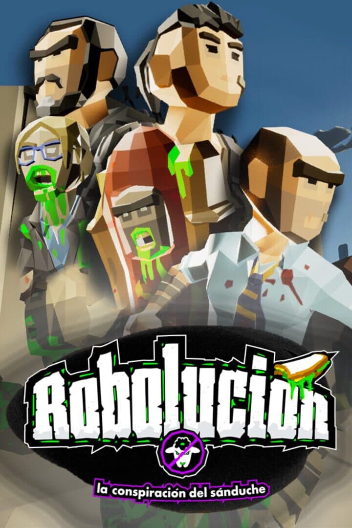 Robolucion: The Sandwich Conspiracy