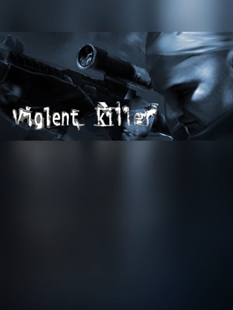 Violent killer VR