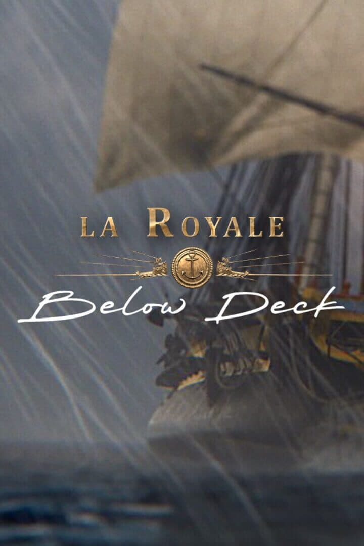 La Royale: Below Deck