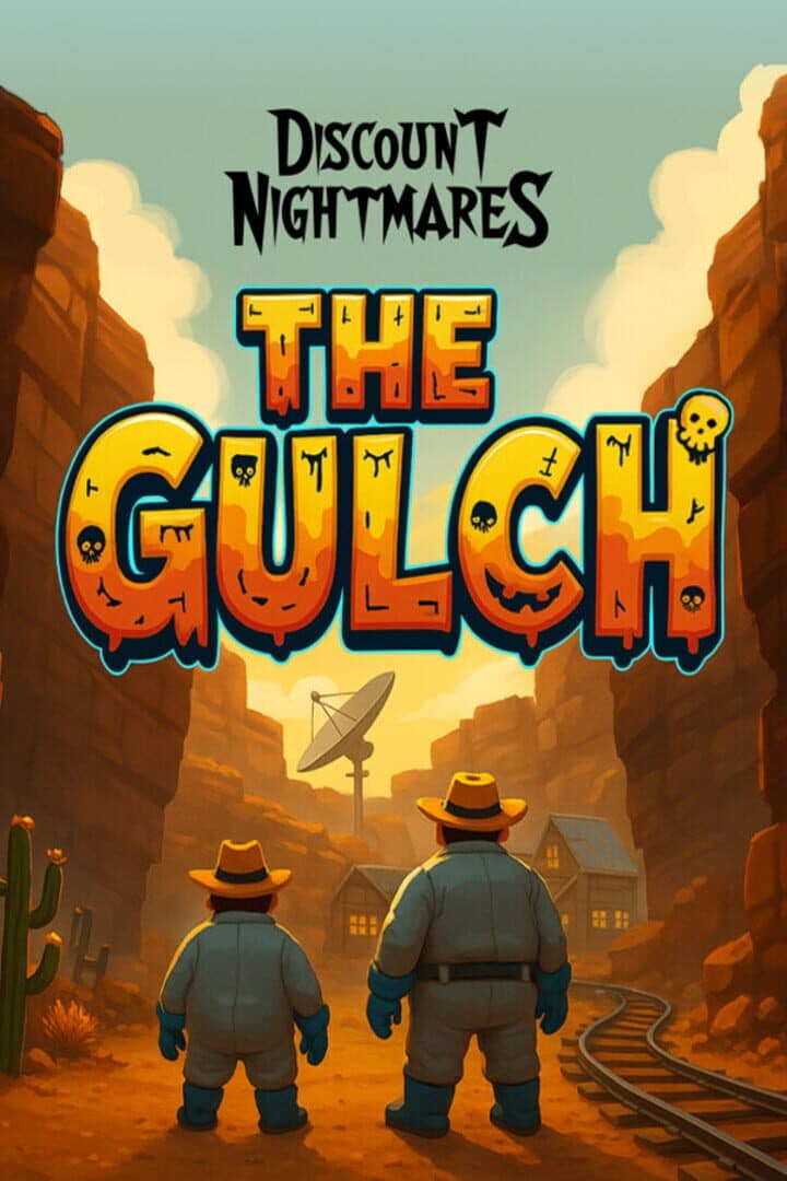 Discount Nightmares: The Gulch