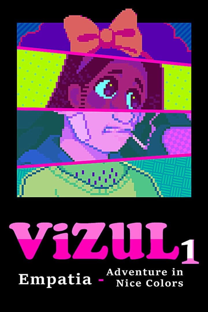 Vizul 1: Empatia - Adventure in Nice Colors
