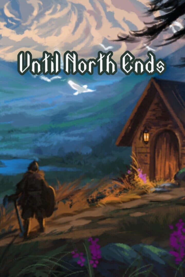Until North Ends