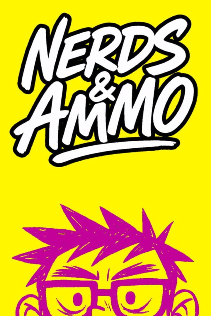 Nerds & Ammo