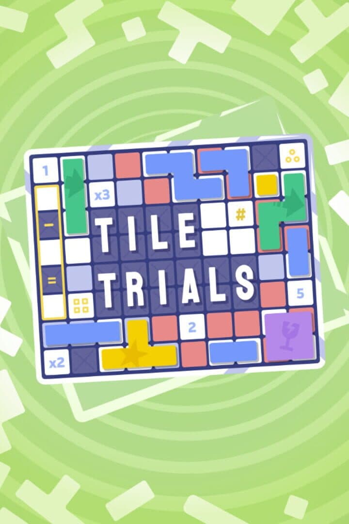 Tile Trials