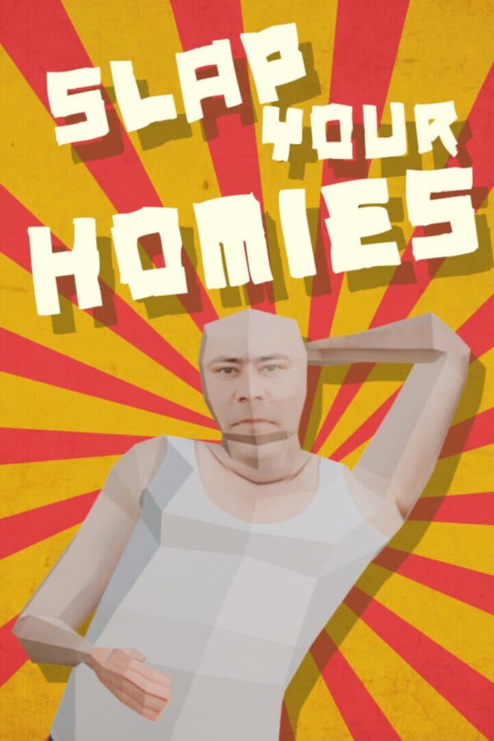 Slap Your Homies