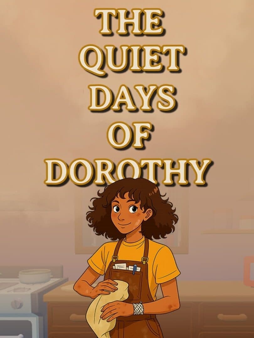 The Quiet Days of Dorothy