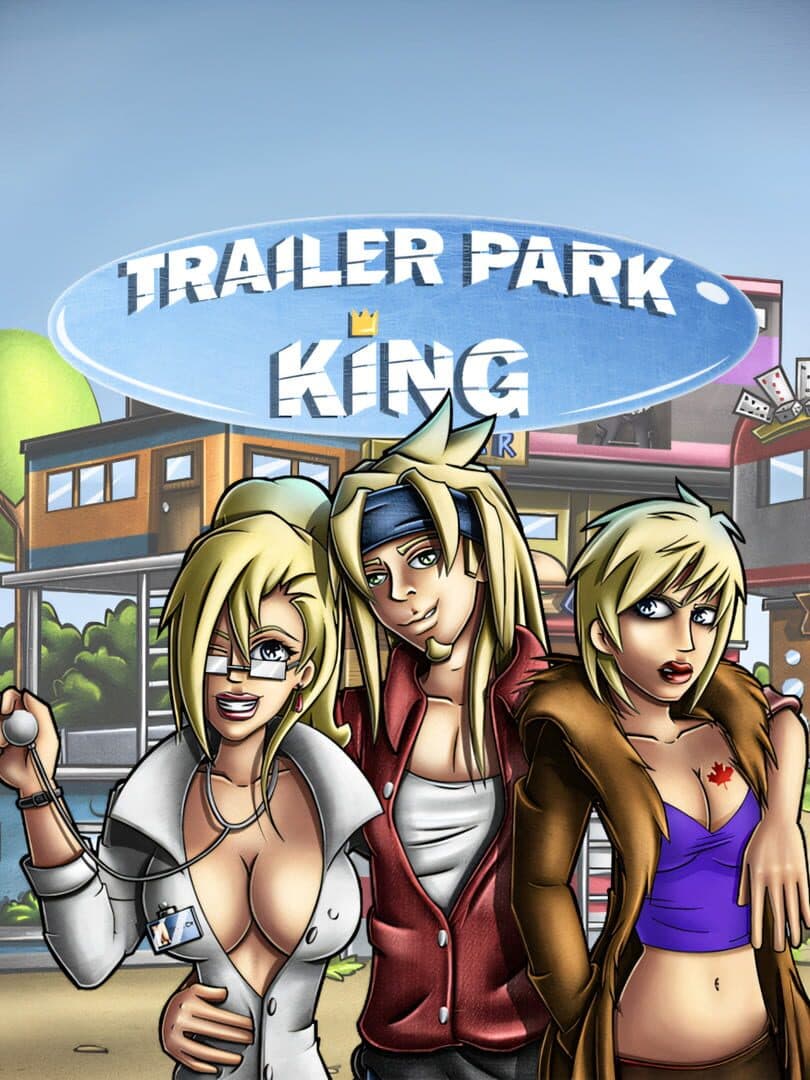 Trailer Park King
