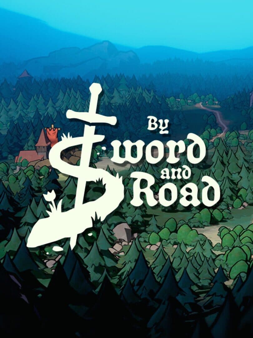 By Sword & Road