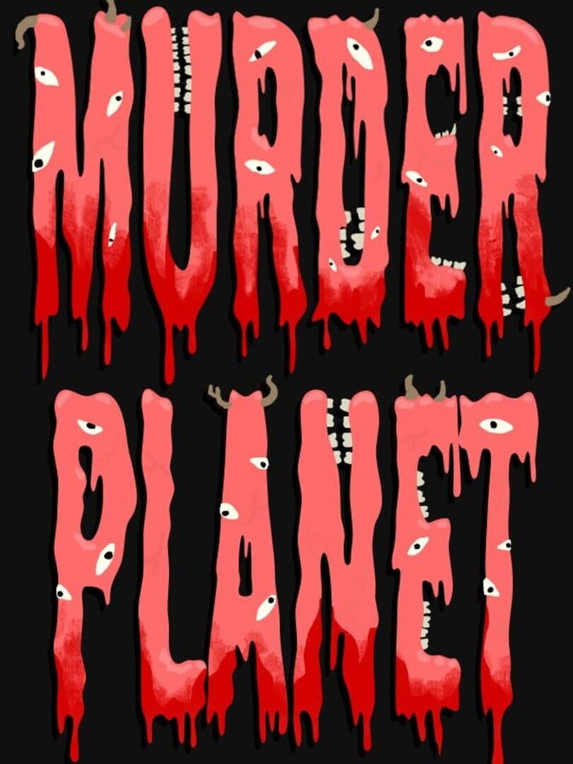 Murderplanet