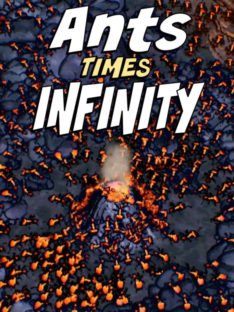 Ants Times Infinity
