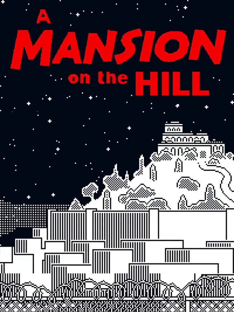 A Mansion on the Hill