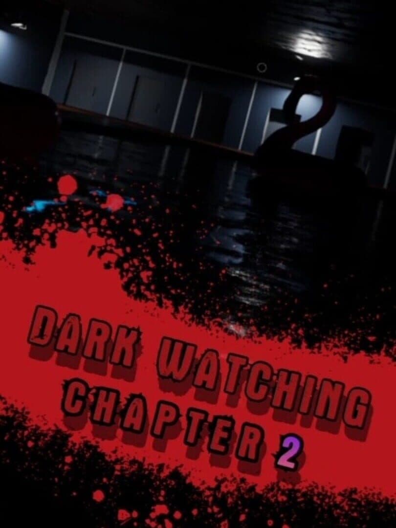 Dark Watching Chapter 2