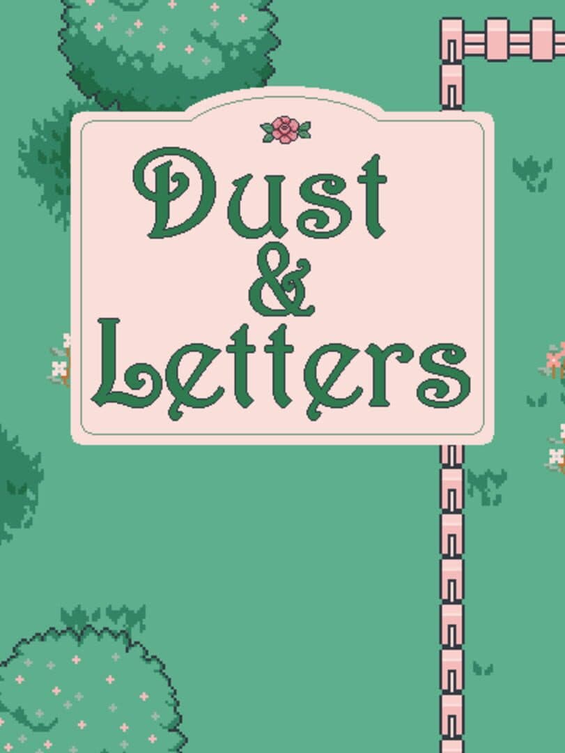 Dust & Letters