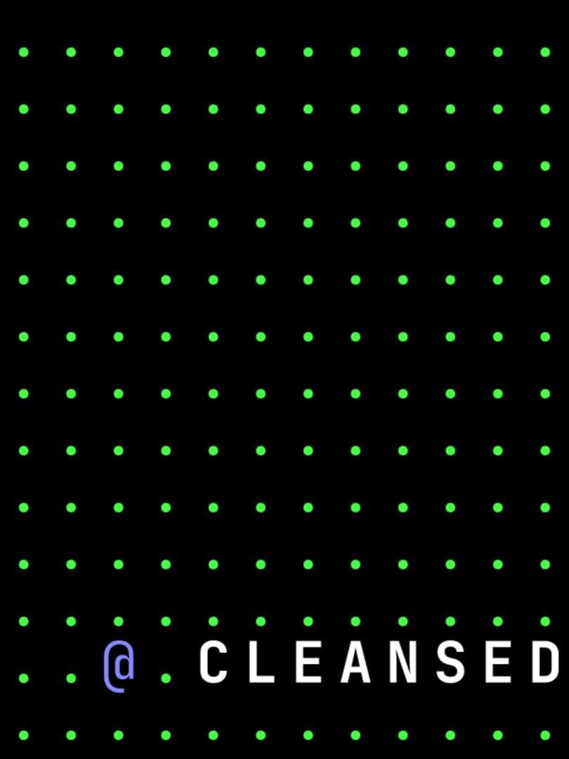 Cleansed