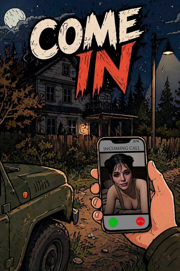 Come In