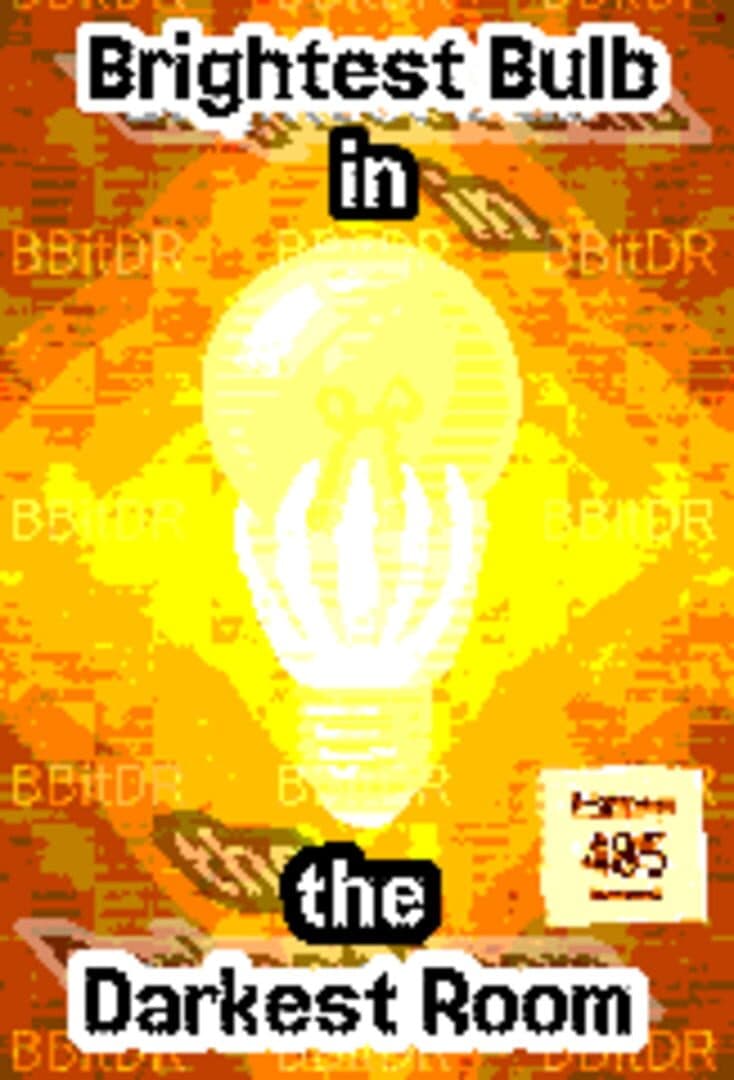 Brightest Bulb in the Darkest Room
