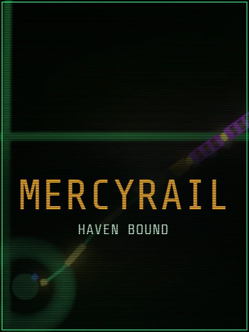 Mercyrail: Havenbound