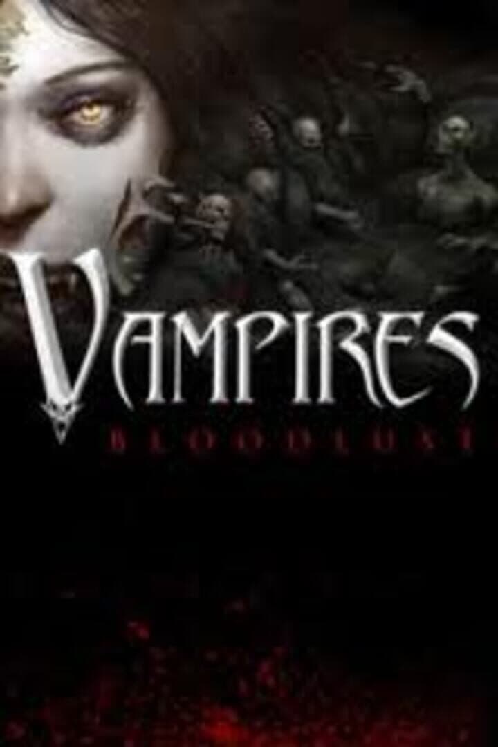 Vampires: Bloodlust