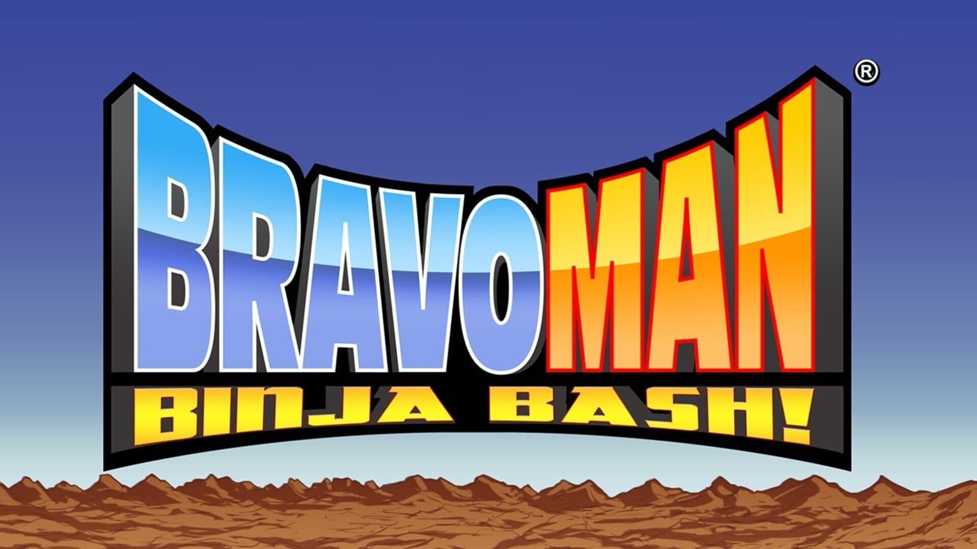 Bravoman: Binja Bash!
