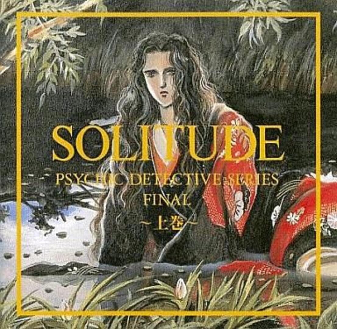 Psychic Dectetive Final: Solitude Part 1