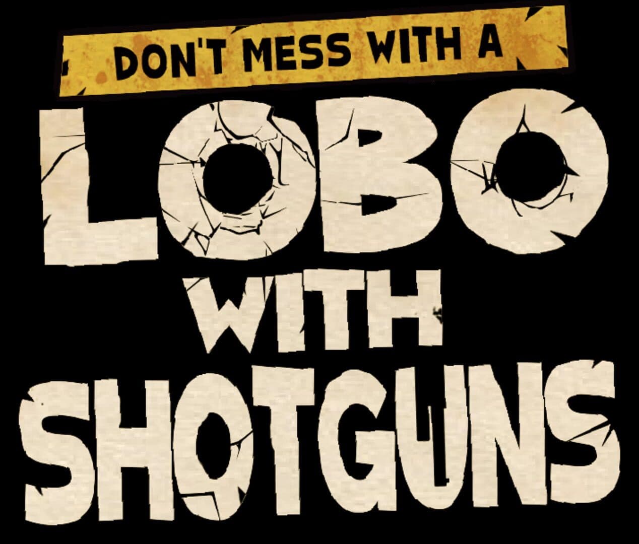 Lobo with Shotguns