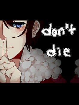 Don't Die