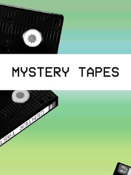 Mystery Tapes
