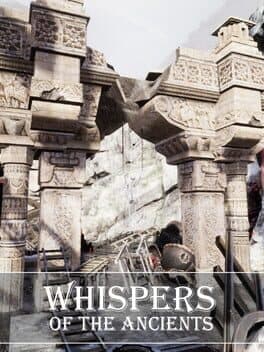 Whispers of the Ancients