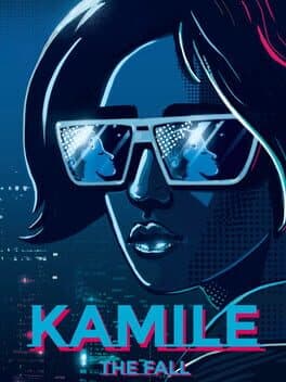 Kamile: The Fall